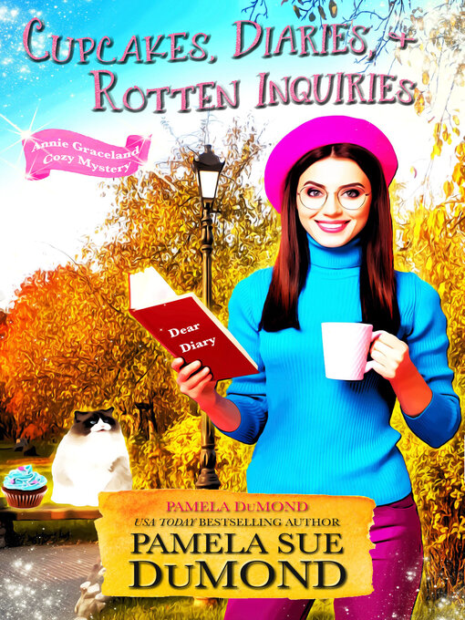Title details for Cupcakes, Diaries, and Rotten Inquiries by Pamela DuMond - Available